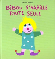 Bibou s'habille toute seule