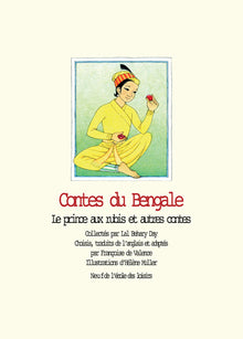 Contes du Bengale - Le prince aux rubis et autres contes