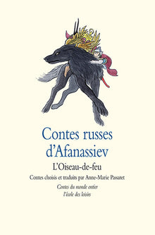Contes russes d'Afanassiev : L'Oiseau-de-feu