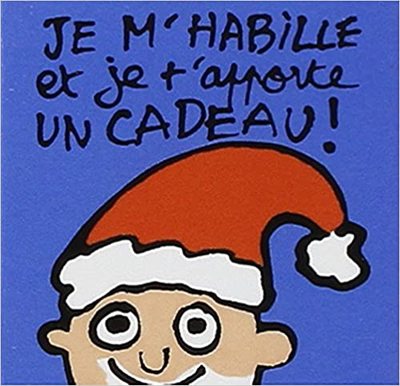 Je m'habille et je t'apporte un cadeau !
