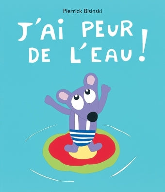 J'ai peur de l'eau