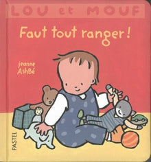 Lou et Mouf : Faut tout ranger !