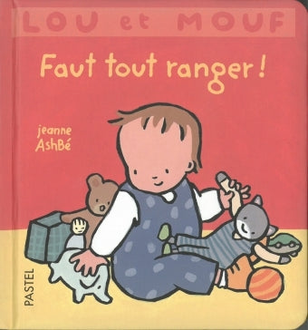 Lou et Mouf : Faut tout ranger !