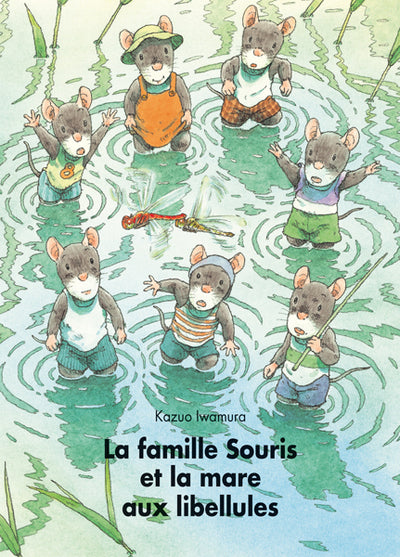 La famille Souris et la mare aux libellules