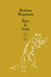 Être le loup