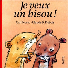 je veux un bisou
