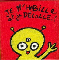 Je m'habille et je décolle