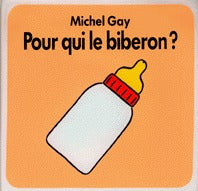 Pour qui le biberon