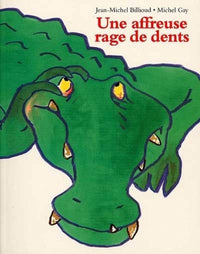 Une affreuse rage de dents