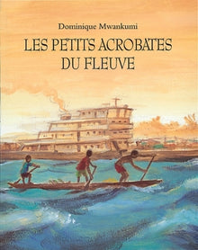 Petits acrobates du fleuve