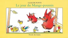 Le jour du mange poussin