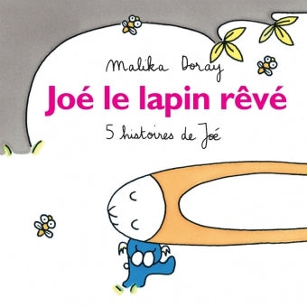 Joe le lapin rêve