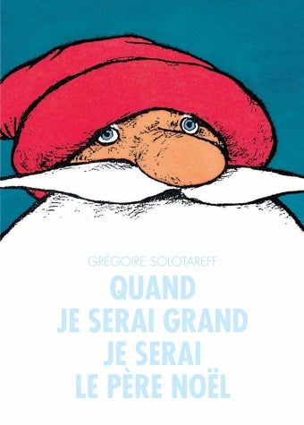 Quand je serai grand je serai le père Noël