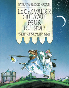 Le chevalier qui avait peur du noir