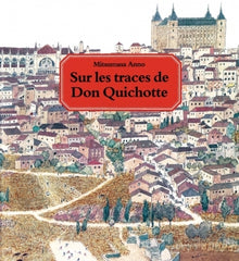 Sur les traces de Don Quichotte