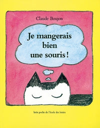 je mangerais bien une souris
