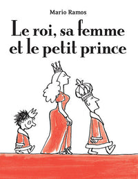 Le roi, sa femme et le petit prince