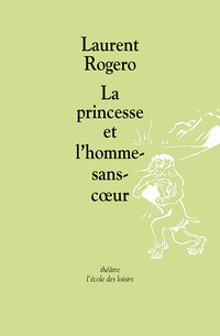 La princesse et l'homme-sans-coeur