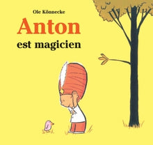 Anton est magicien