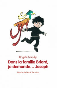 Dans la famille Briard, je demande Joseph