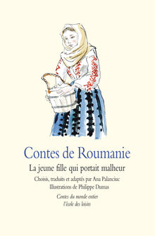 Contes de Roumanie : La jeune fille qui portait malheur