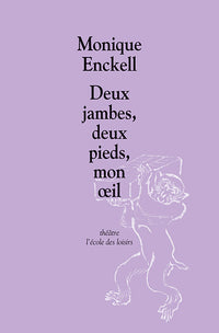 Deux jambes, deux pieds, mon oeil