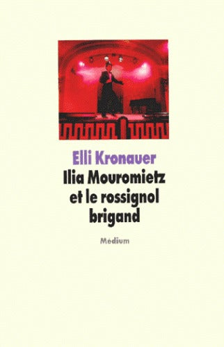 Ilia Mouromietz et le Rossignol Brigand