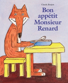 Bon appétit Monsieur Renard