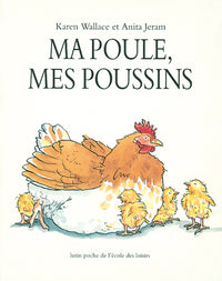 Ma poule, mes poussins