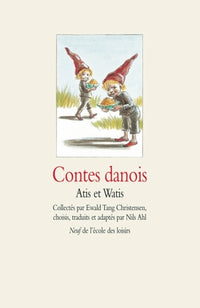 Contes danois Atis et Watis