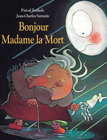 Bonjour madame la mort