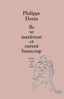 Ils se marièrent et eurent beaucoup