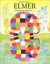 Elmer - Encore et encore...
