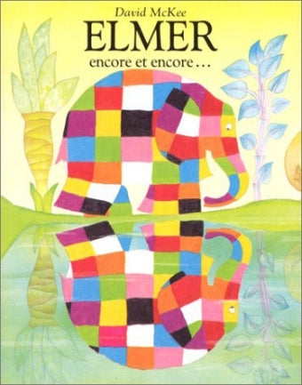 Elmer encore et encore