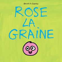 Rose la graine