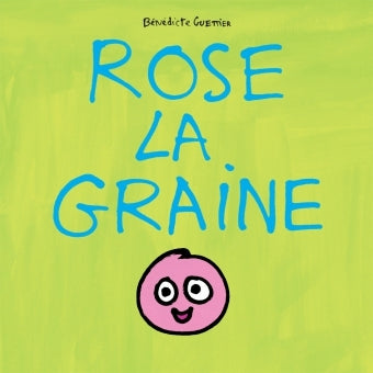 Rose la graine