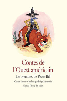 Contes de l'Ouest américain - Les aventures de Pecos Bill