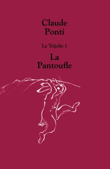 Trijolie 1 La Pantoufle