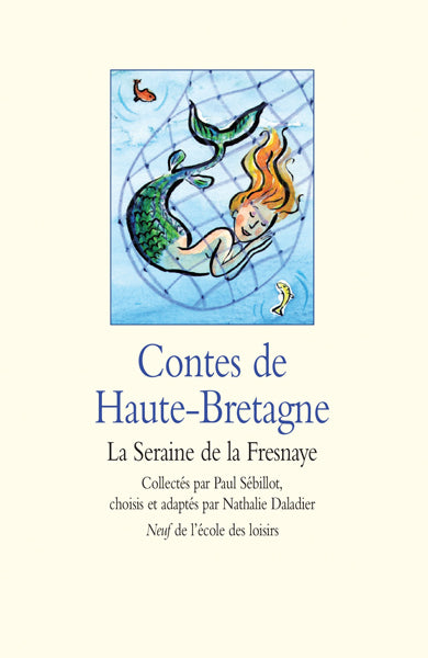 Contes de Haute-Bretagne : La Seraine de la Fresnaye