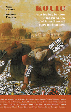 Kouic - Anthologie des charabias, galimatias et turlupinades