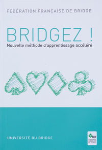 Bridgez! Nouvelle méthode d'apprentissage accéléré