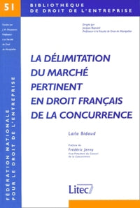 La délimitation du marché pertinent en droit français de la concurrence