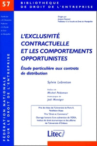 L'exclusivité contractuelle et les comportements opportunistes