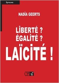 Liberte? Egalite? Laicite!