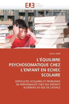 L'équilibre psychosomatique chez l'enfant en échec scolaire