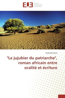 "le jujubier du patriarche", roman africain entre oralité et écriture