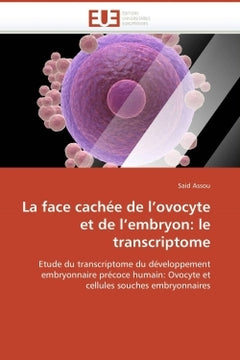 La face cachée de l'ovocyte et de l'embryon: le transcriptome