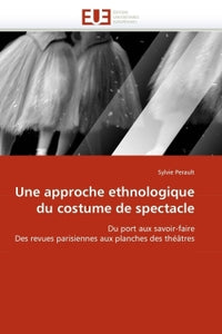 Une approche ethnologique du costume de spectacle