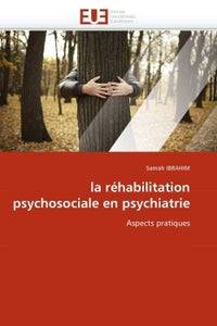 La réhabilitation psychosociale en psychiatrie