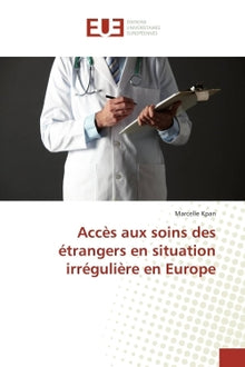 Accès aux soins des étrangers en situation irrégulière en Europe